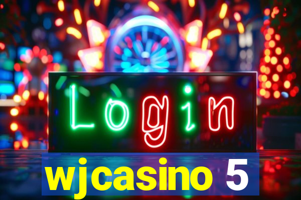 wjcasino 5